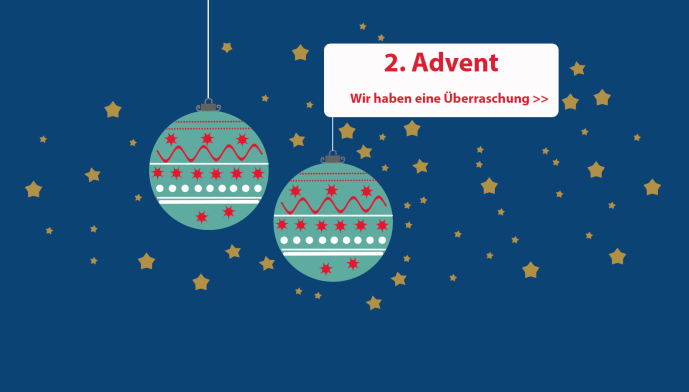 2 Christbaumkugeln und Schriftzug mit 2. Advent und wir haben eine Überraschung